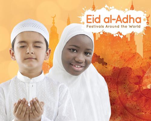 Eid-al-Adha - Festivals Around the World (Hardback)