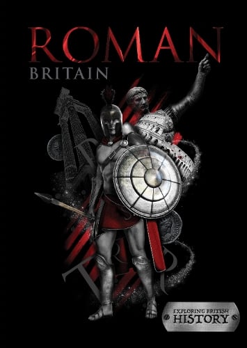 Roman Britain - Exploring British History (Hardback)