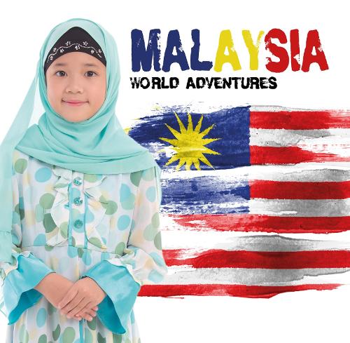 Malaysia - World Adventures (Hardback)
