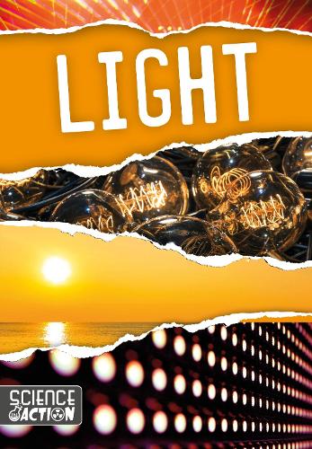 Light - Science in Action (Hardback)
