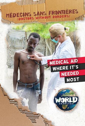 Medecins Sans Frontieres - World Charities (Hardback)