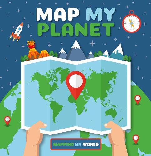 Map My Planet - Mapping My World (Hardback)