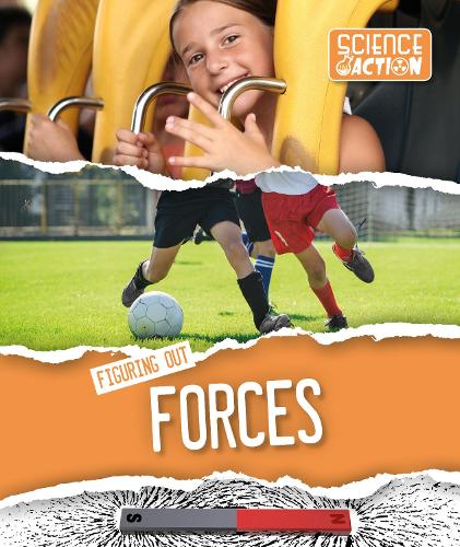 Figuring Out Forces - Science in Action (Paperback)