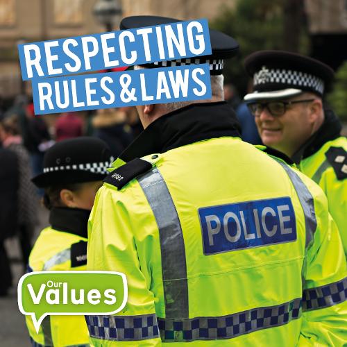 Respecting Rules & Laws - Our Values (Hardback)