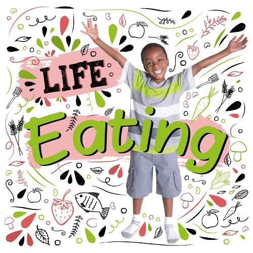 Eating - Life (Hardback)