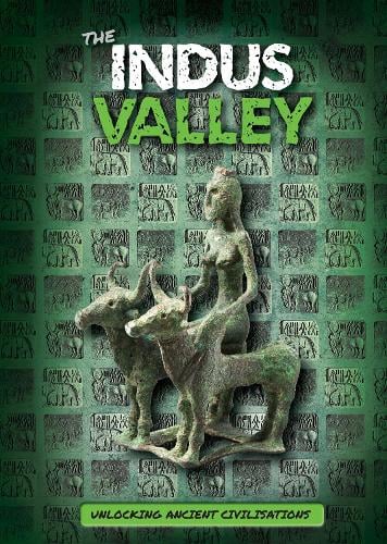 The Indus Valley by Madeline Tyler, Dan Scase | Waterstones