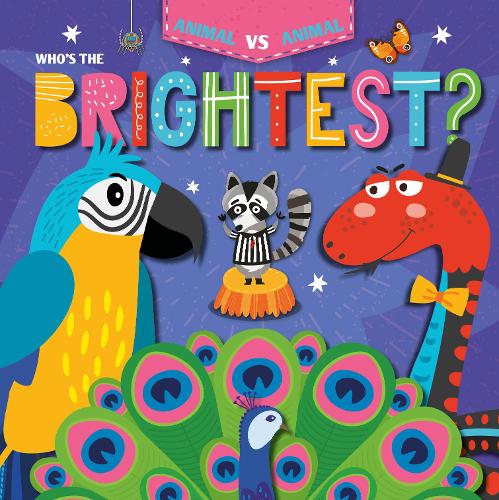 Who's the Brightest? - Animal Vs Animal (Hardback)