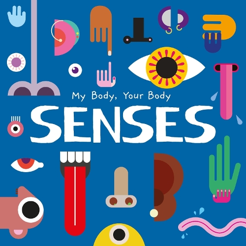 Senses - My Body, Your Body (Hardback)