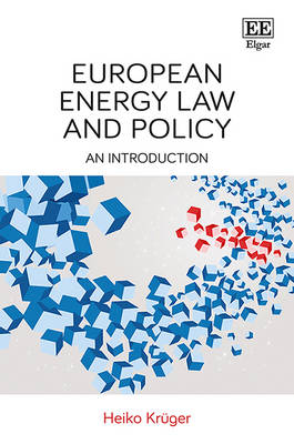 European Energy Law and Policy: An Introduction (Hardback)