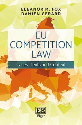 Eu Competition Law: Cases, Texts and Context (Hardback)