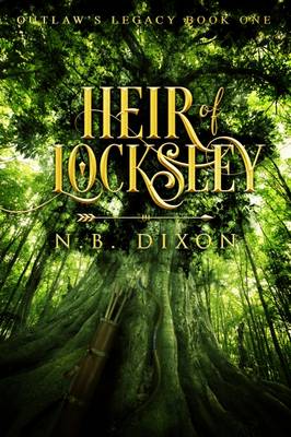 Heir of Locksley - Outlaw's Legacy 1 (Paperback)