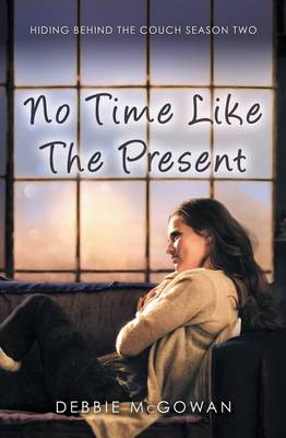 No Time Like the Present - Hiding Behind the Couch 2 (Paperback)