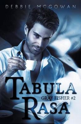 Tabula Rasa - Gray Fisher 2 (Paperback)