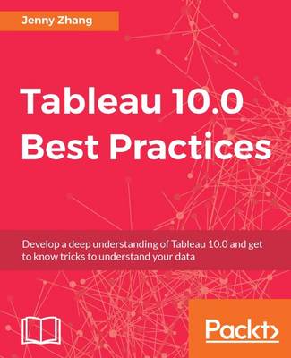 Tableau 10.0 Best Practices (Paperback)