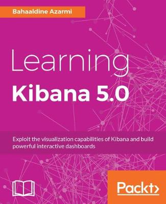 Learning Kibana 5.0 (Paperback)