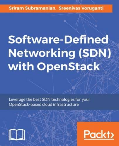 Software-Defined Networking (SDN) with OpenStack (Paperback)