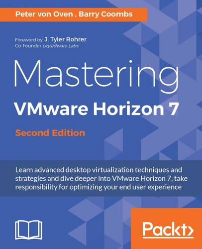 Mastering VMware Horizon 7 - (Paperback)