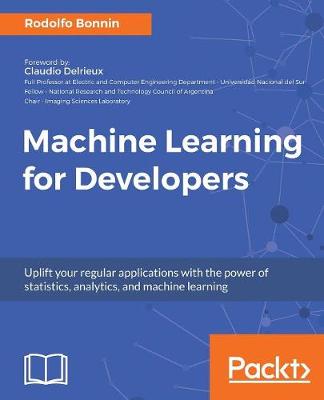 Machine Learning for Developers (Paperback)