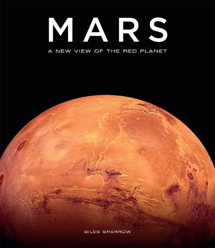 Mars: A New View of the Red Planet (Hardback)