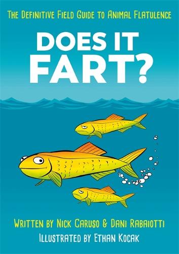 Does It Fart?: The Definitive Field Guide to Animal Flatulence (Hardback)