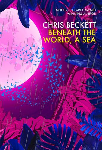 Beneath the World, a Sea (Hardback)