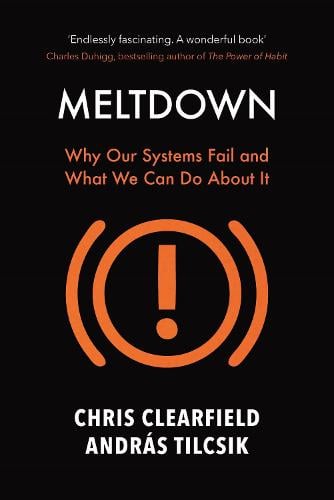 Meltdown: Why Our Systems Fail and What We Can Do About It (Paperback)