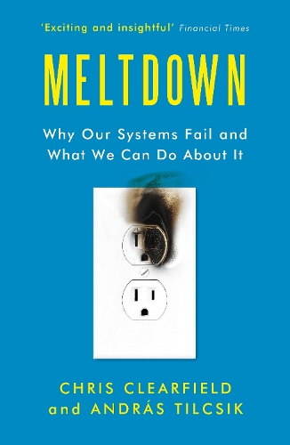 Meltdown: Why Our Systems Fail and What We Can Do About It (Paperback)