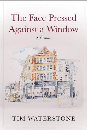 The Face Pressed Against a Window: A Memoir (Hardback)