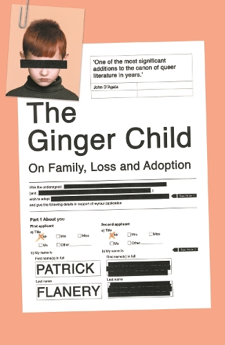 The Ginger Child: On Family, Loss and Adoption (Paperback)