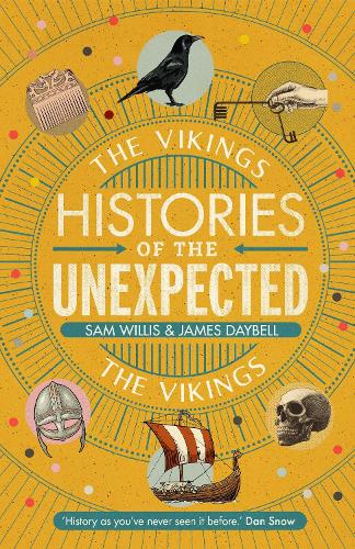 Histories of the Unexpected: The Vikings (Hardback)