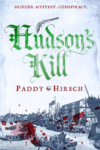 Hudson's Kill - Lawless New York (Hardback)