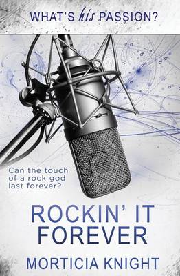 What's His Passion?: Rockin' It Forever (Paperback)