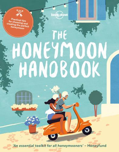 The Honeymoon Handbook - Lonely Planet (Paperback)