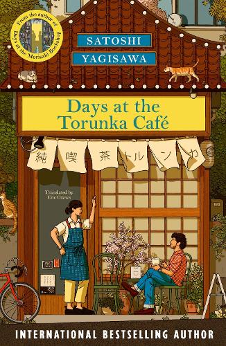 Days at the Torunka Cafe by Satoshi Yagisawa, Eric Ozawa | Waterstones