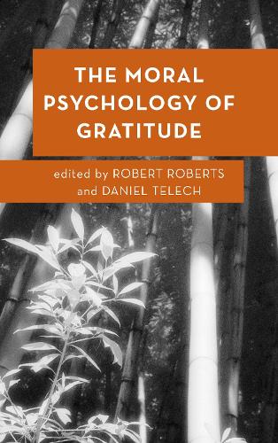 The Moral Psychology of Gratitude - Moral Psychology of the Emotions (Hardback)