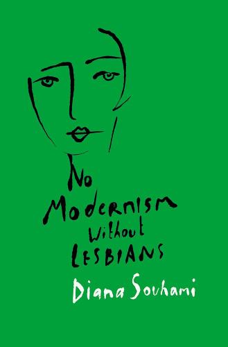 No Modernism Without Lesbians (Hardback)