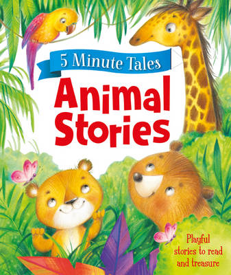 5 Minute Animal Stories - Young Story Time (Hardback)
