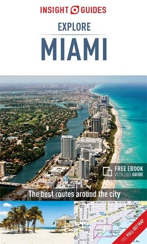 Insight Guides Explore Miami (Travel Guide with Free eBook) - Insight Explore Guides (Paperback)