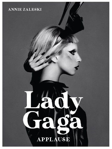 Lady Gaga: Applause (Hardback)