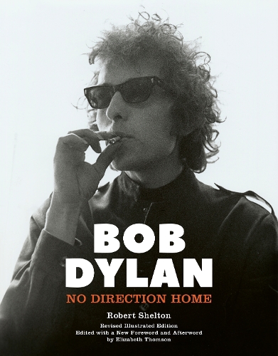 Bob Dylan: No Direction Home (Hardback)