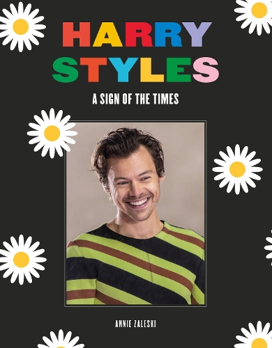 Harry Styles: A Sign of the Times (Hardback)