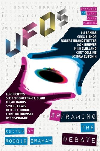 UFOs: Reframing the Debate (Paperback)