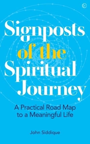 Signposts of the Spiritual Journey: A Practical Road Map to a Meaningful Life (Paperback)