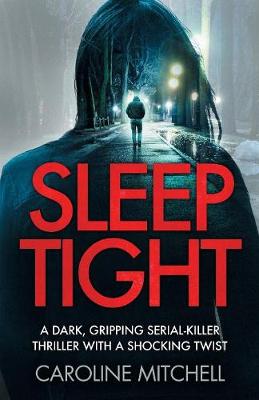 Sleep Tight - Detective Ruby Preston Crime Thriller 2 (Paperback)