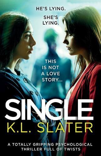 Single: A totally gripping psychological thriller full of twists (Paperback)