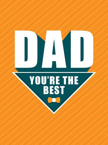 Dad - You're the Best (Hardback)