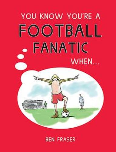 Cover You Know You're a Football Fanatic When... - You Know You're ...