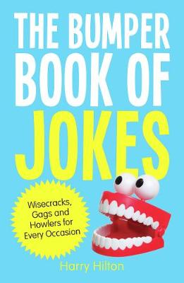 Cover The Bumper Book of Jokes: The Ultimate Compendium of Wisecracks, Gags and Howlers for Every Occasion