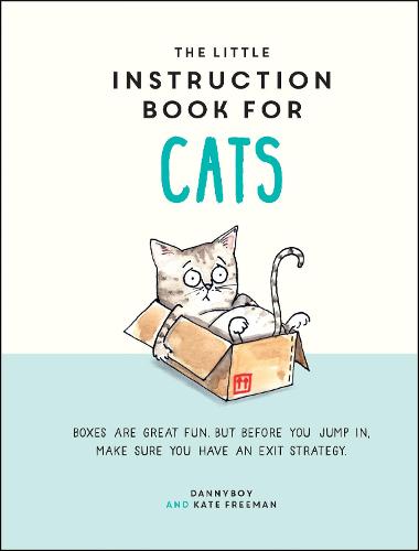 The Little Instruction Book for Cats: Funny Advice and Hilarious Cartoons to Live Your Best Feline Life (Hardback)