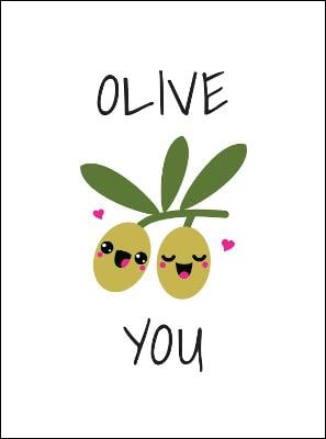 Olive You: Punderful Ways to Say 'I Love You' (Hardback)